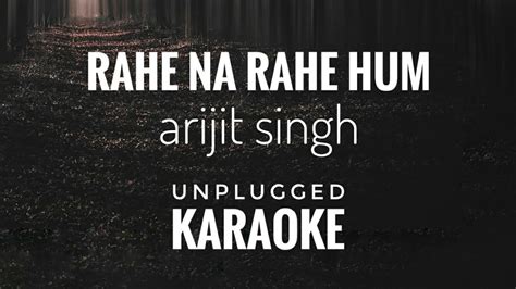 rahe na rahe hum karaoke|rahe na rahe hum lyrics in urdu.